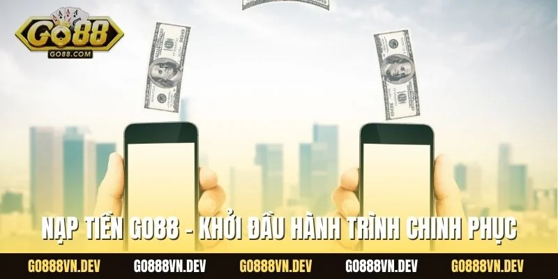 nạp tiền GO88